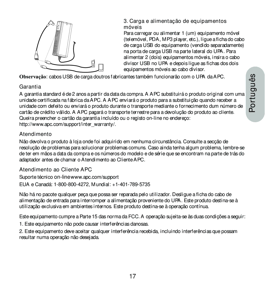 American Power Conversion UPA9 Português, Carga e alimentação de equipamentos móveis, Garantia Atendimento 