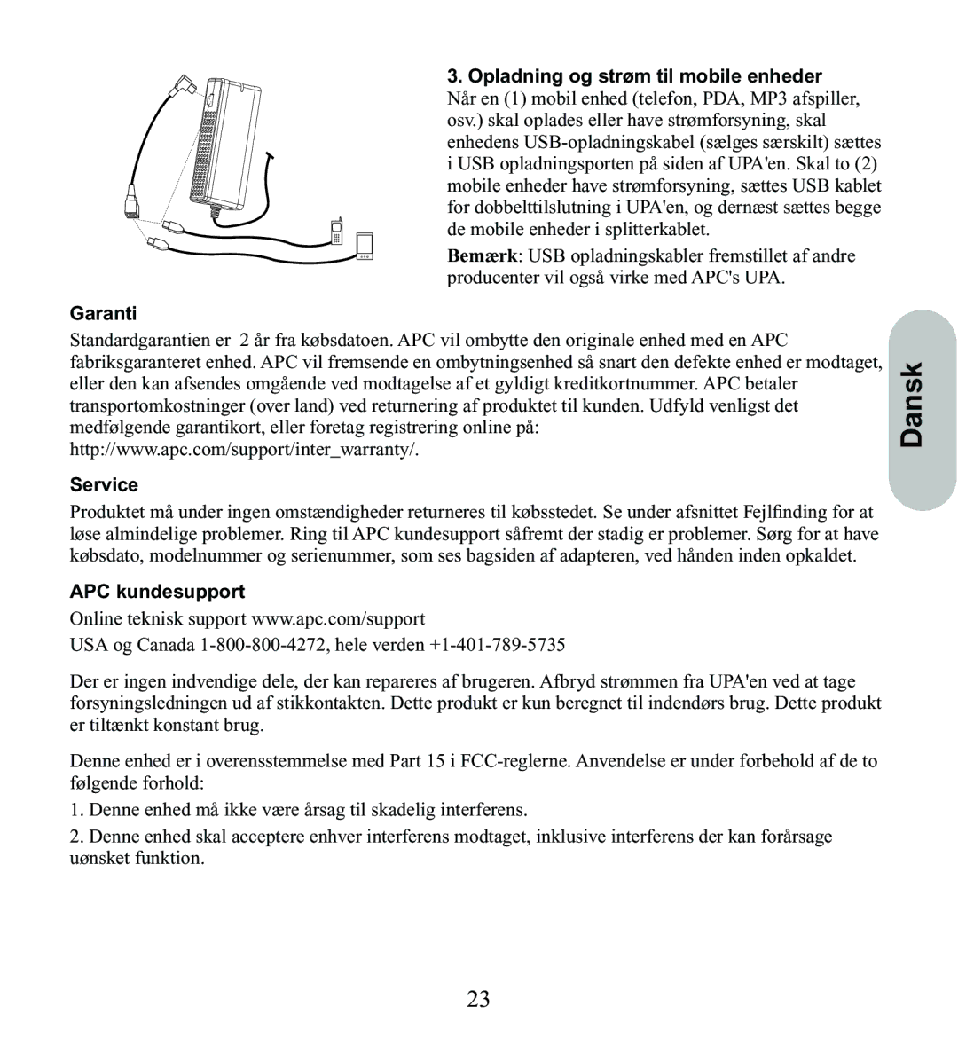 American Power Conversion UPA9 manuel dutilisation Dansk, Garanti Service, APC kundesupport 