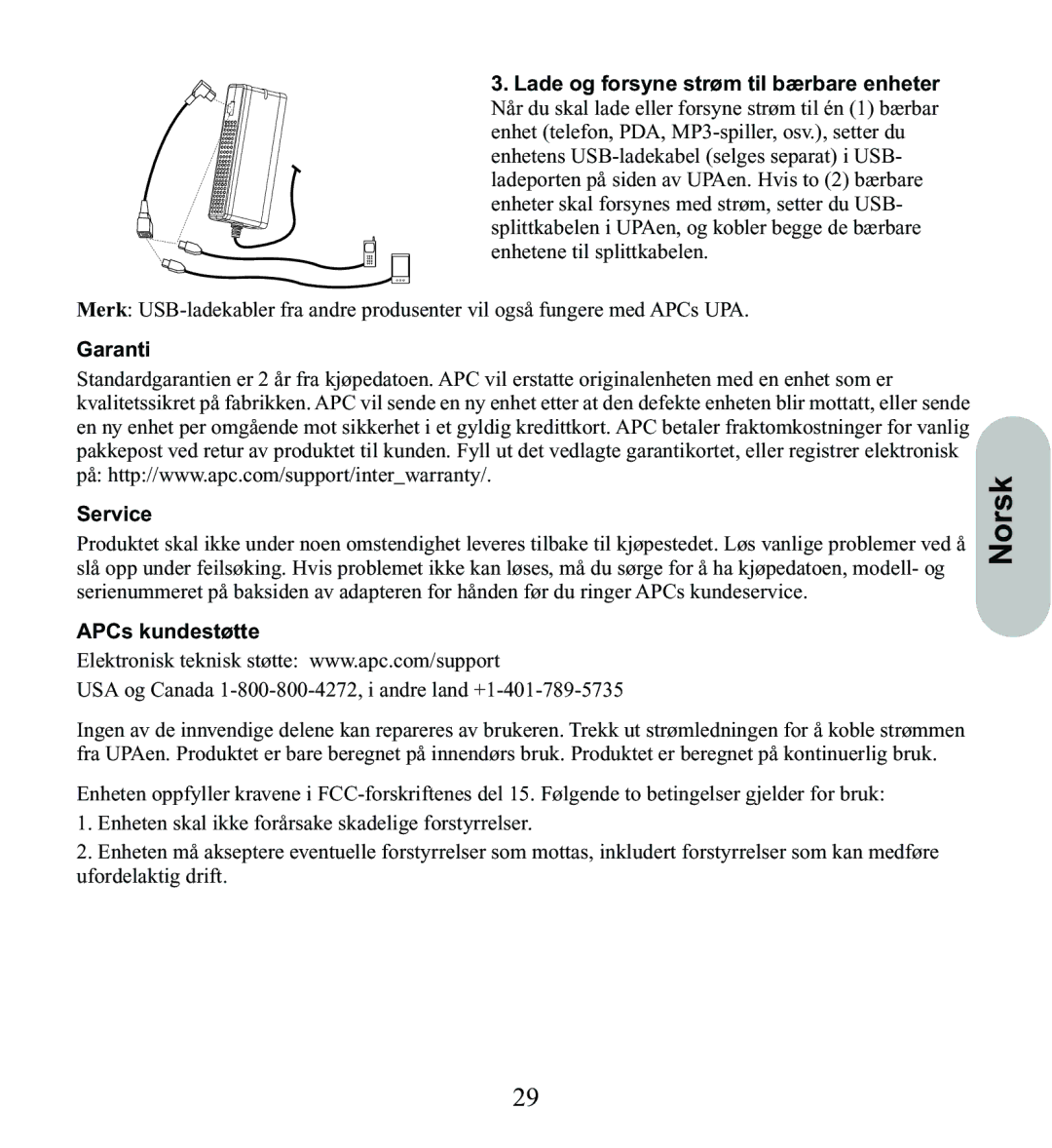 American Power Conversion UPA9 Norsk, APCs kundestøtte, USA og Canada 1-800-800-4272, i andre land +1-401-789-5735 