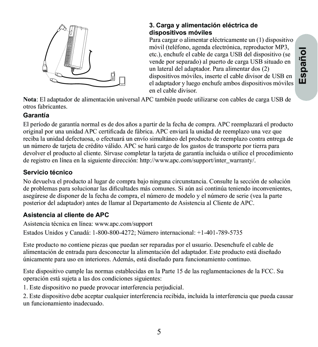 American Power Conversion UPA9 Español, Carga y alimentación eléctrica de dispositivos móviles, Garantía Servicio técnico 