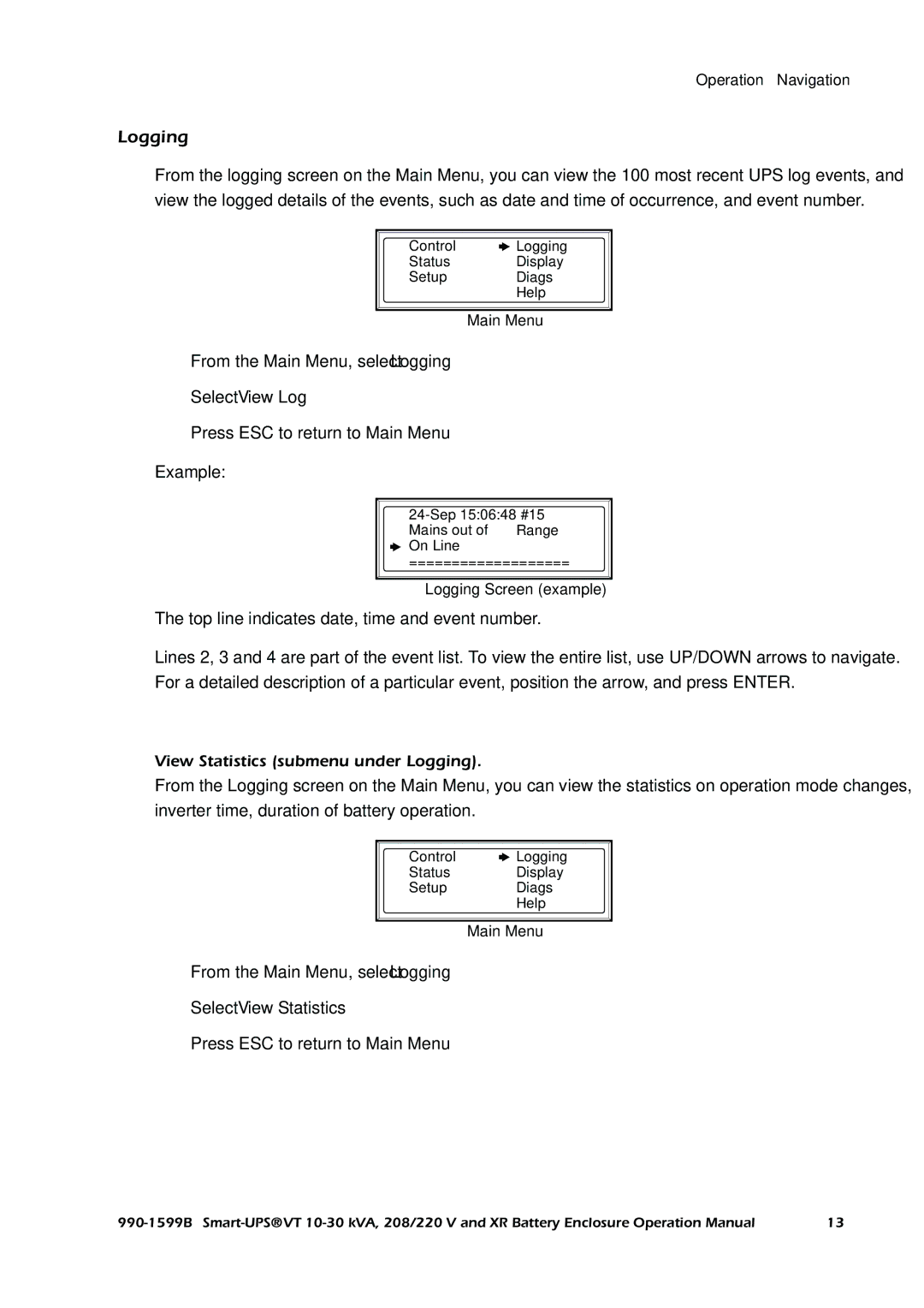 American Power Conversion Smart-UPS VT, XR operation manual Logging, Example 