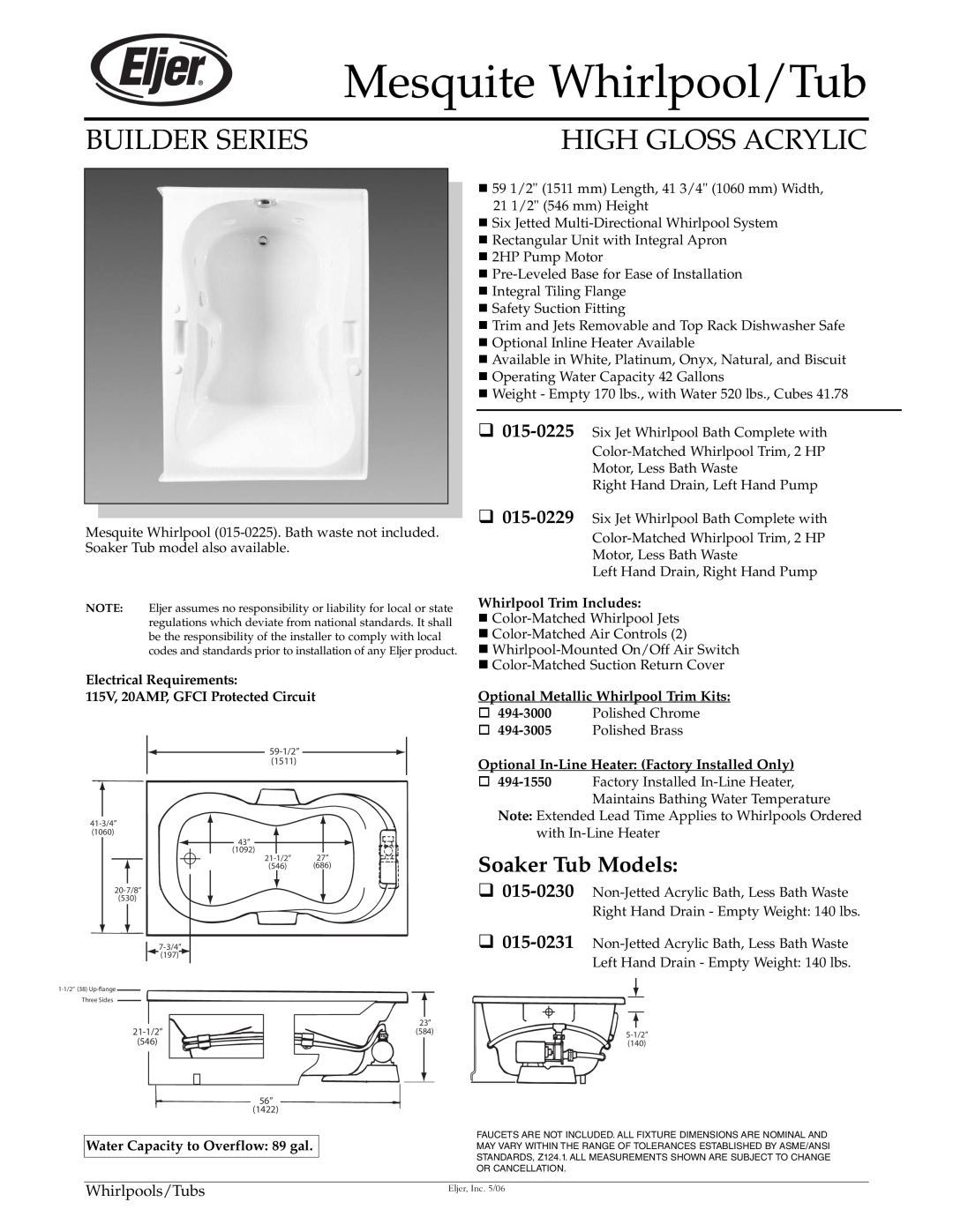 American Standard 015-0225 dimensions Mesquite Whirlpool/Tub, Builder Series, High Gloss Acrylic, Soaker Tub Models 