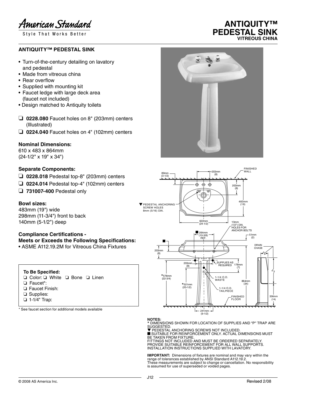 American Standard 0224.040, 0228.080 dimensions Antiquity Pedestal Sink, 298mm 11-3/4 front to back 140mm 5-1/2 deep 