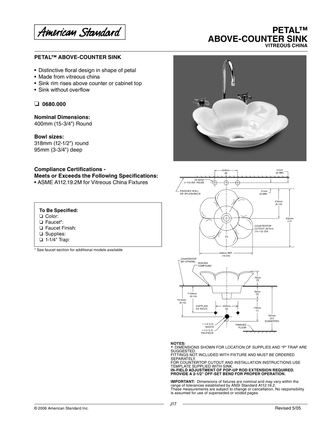 American Standard 0680.000 dimensions Petal ABOVE-COUNTER Sink, 400mm 15-3/4 Round, 318mm 12-1/2 round 95mm 3-3/4 deep 