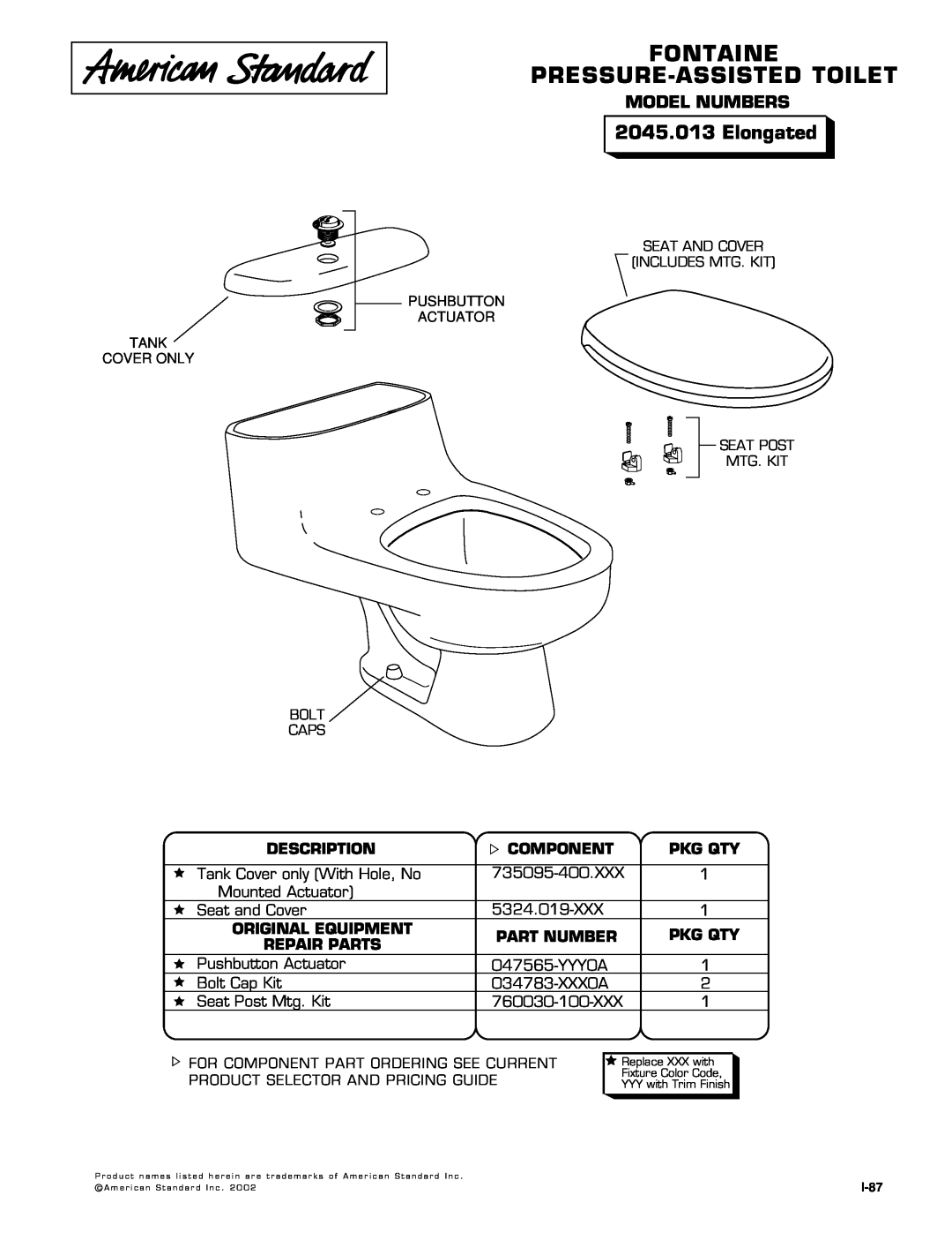 American Standard 2045.013 manual Fontaine Pressure-Assistedtoilet, Elongated, Model Numbers, Description, Component 
