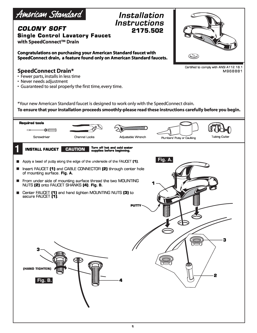 American Standard 2175.502 installation instructions Install Faucet, Installation Instructions, Colony Soft, Fig. A 