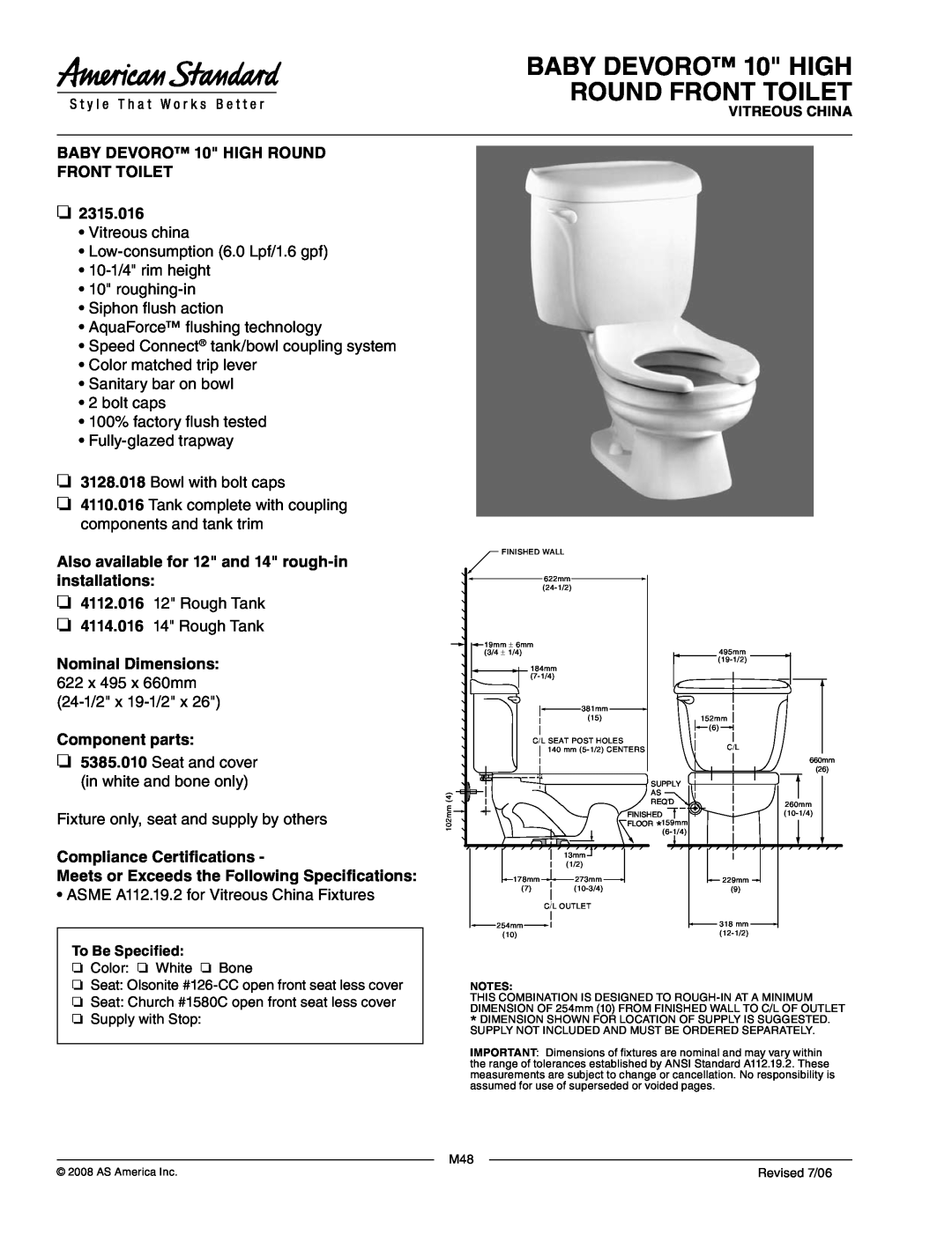 American Standard 3128.018 dimensions BABY DEVORO 10 HIGH ROUND FRONT TOILET, Nominal Dimensions 622 x 495 x 660mm 