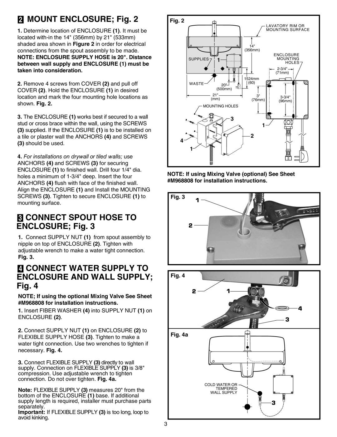 American Standard 256.1XX warranty Mount Enclosure Fig, Connect Spout Hose to Enclosure Fig 