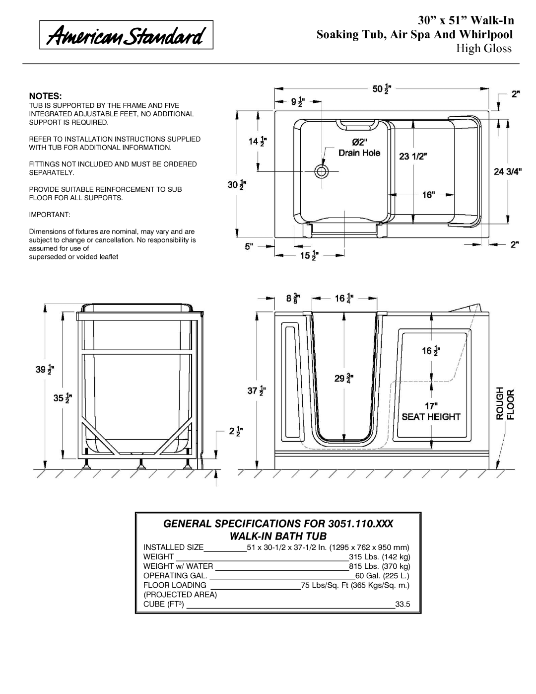 American Standard 3051.110.SXX, 3051.110.CXX, 3051.110.WXX, 3051.110.AXX General Specifications for WALK-IN Bath TUB 