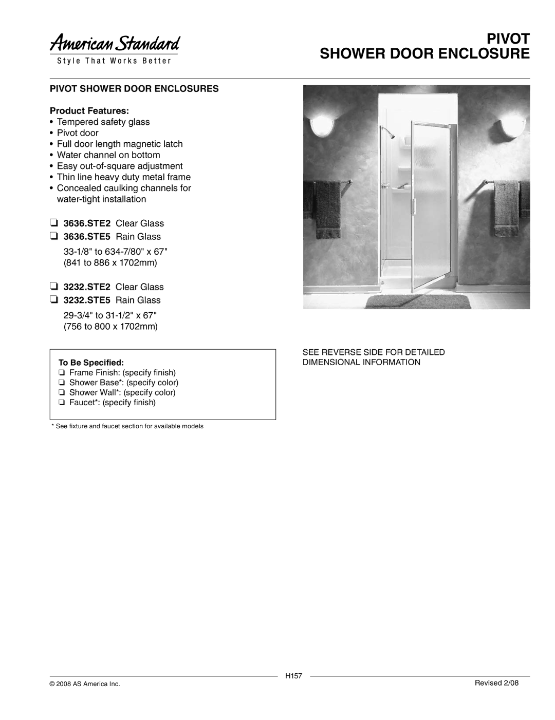 American Standard manual Pivot Shower Door Enclosures, Product Features, 3636.STE5 Rain Glass, 3232.STE5 Rain Glass 