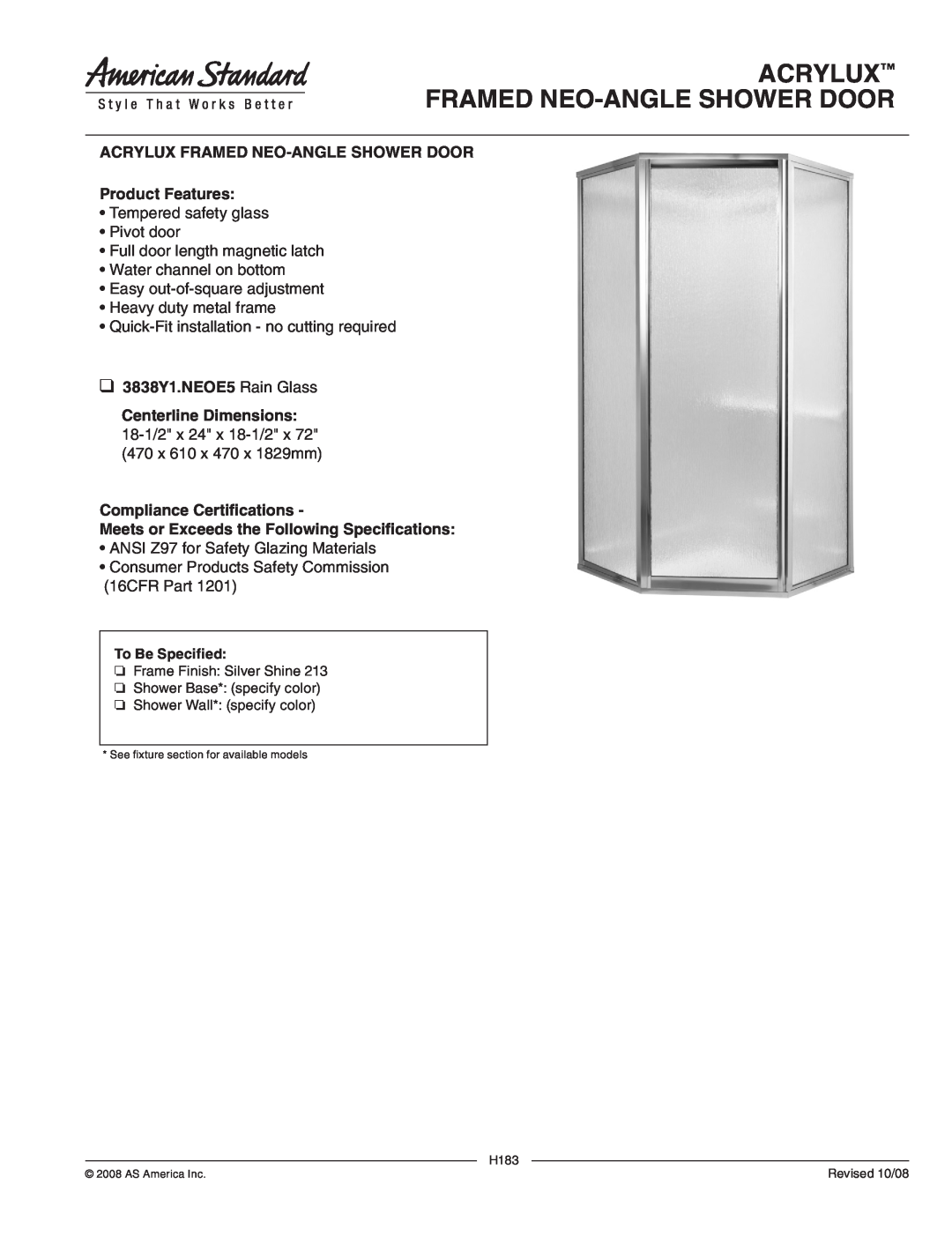 American Standard 3838Y1.NEOE5 dimensions Acrylux Framed Neo-Angleshower Door, Product Features, Compliance Certifications 