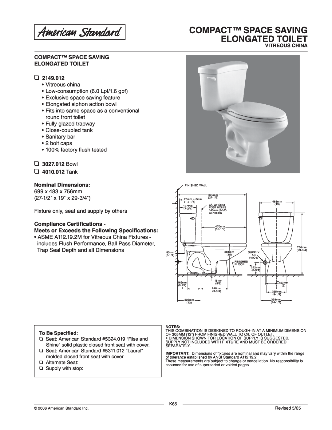 American Standard 3027.012 dimensions Compact Space Saving Elongated Toilet, Bowl 4010.012 Tank, Compliance Certifications 