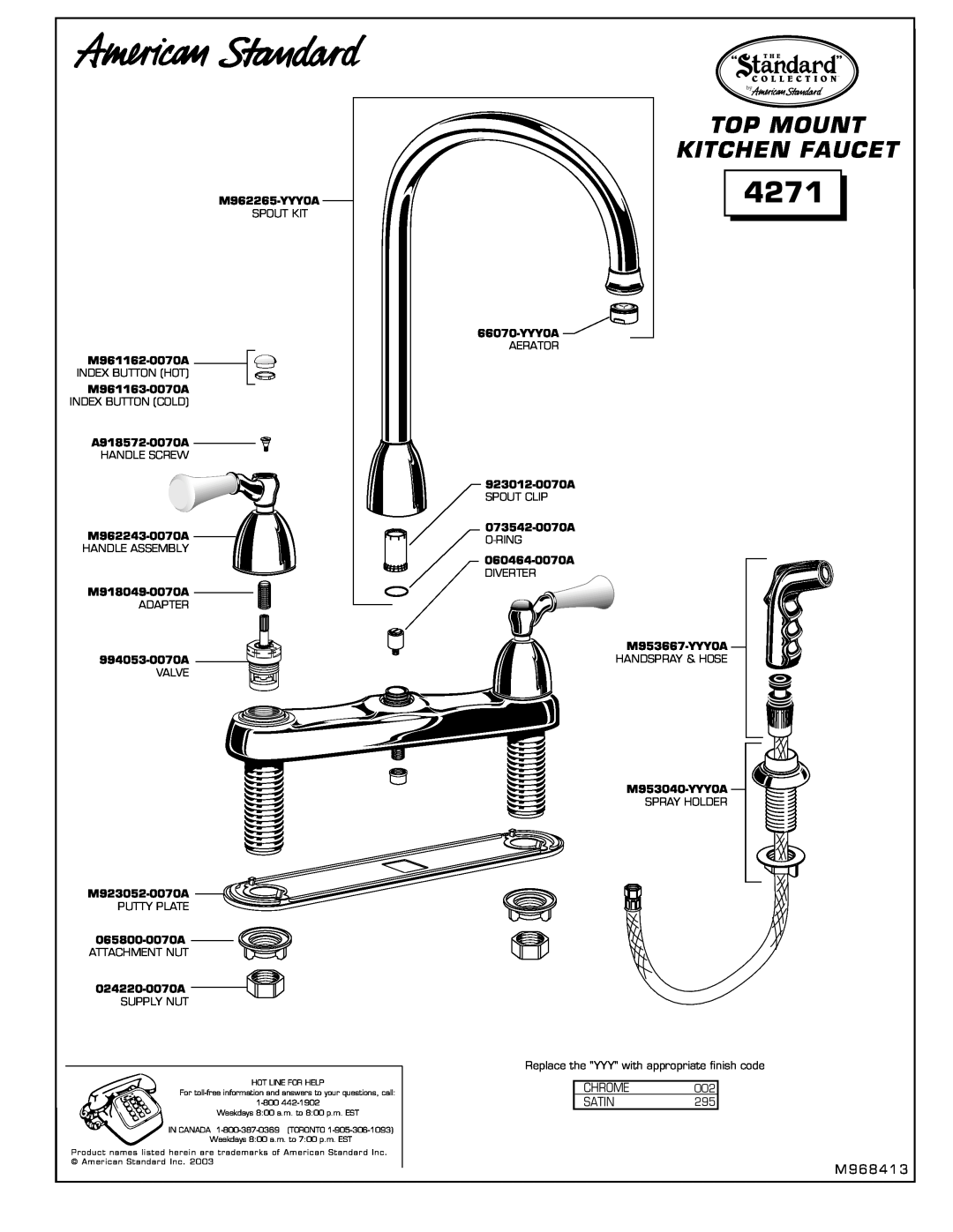 American Standard 4271 installation instructions Top Mount Kitchen Faucet, CHROME SATIN295 M968413 