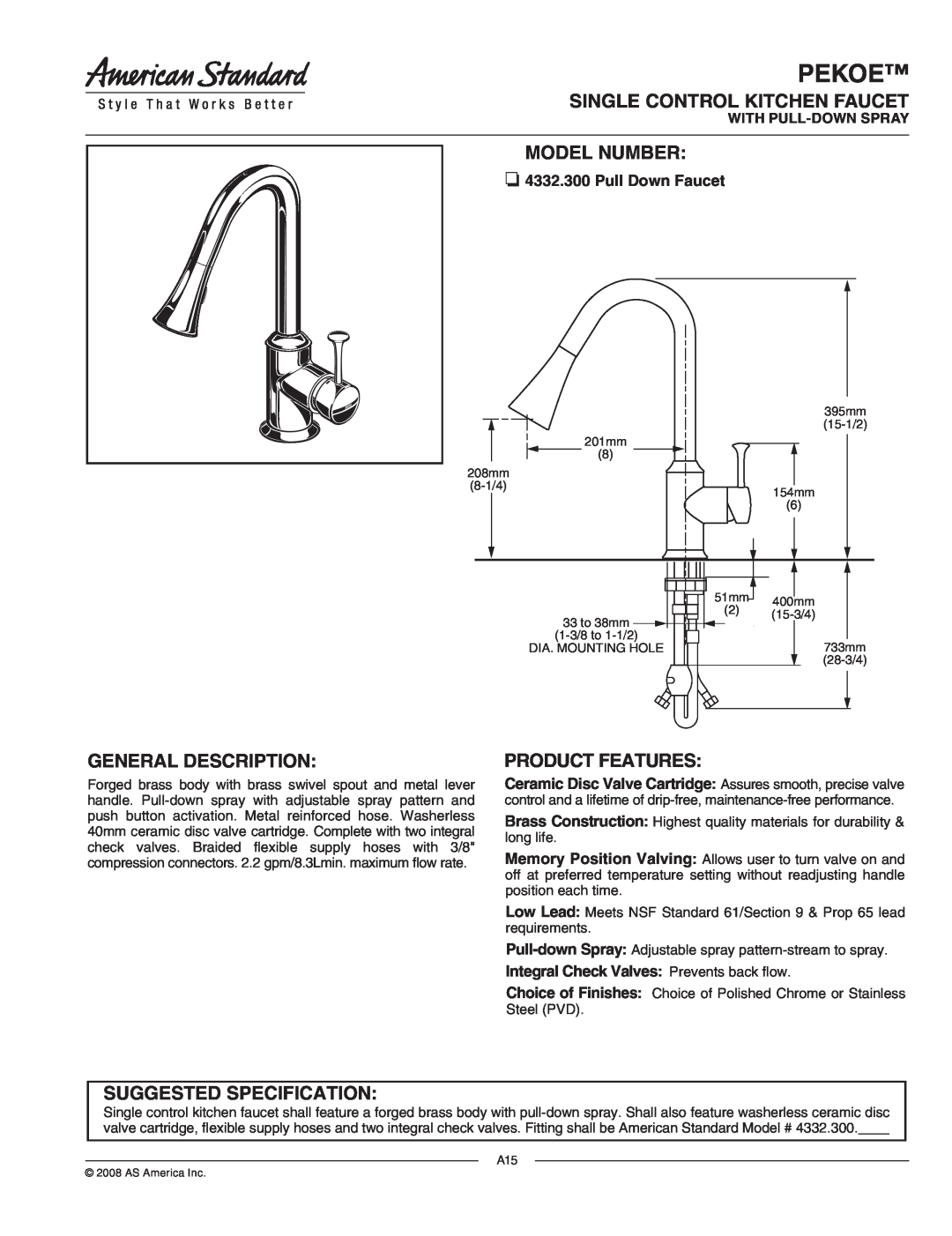 American Standard 4332.300 specifications Pekoe, Product Features, Pull Down Faucet, With Pull-Downspray, Model Number 