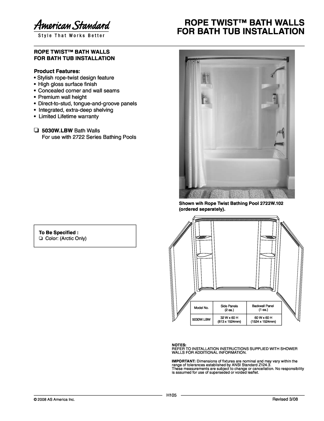 American Standard 5030W.LBW warranty H105 Revised 3/08, Rope Twist Bath Walls For Bath Tub Installation, Product Features 