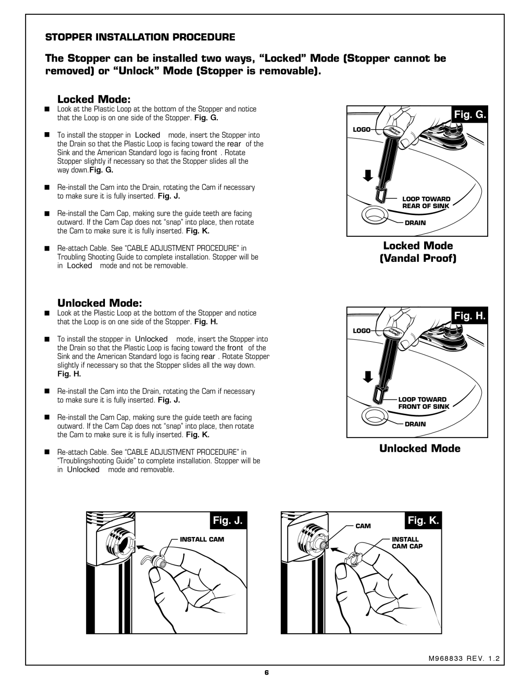 American Standard 6028.201 installation instructions Fig. G, Locked Mode Vandal Proof Unlocked Mode 