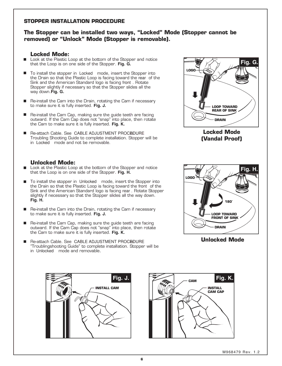 American Standard 6028.801 installation instructions Unlocked Mode Locked Mode Vandal Proof 