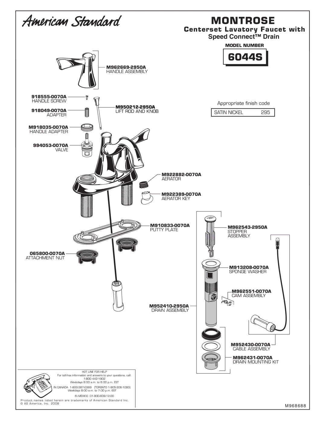 American Standard 6044S manual Montrose, Centerset Lavatory Faucet with Speed Connect Drain, Satin Nickel 