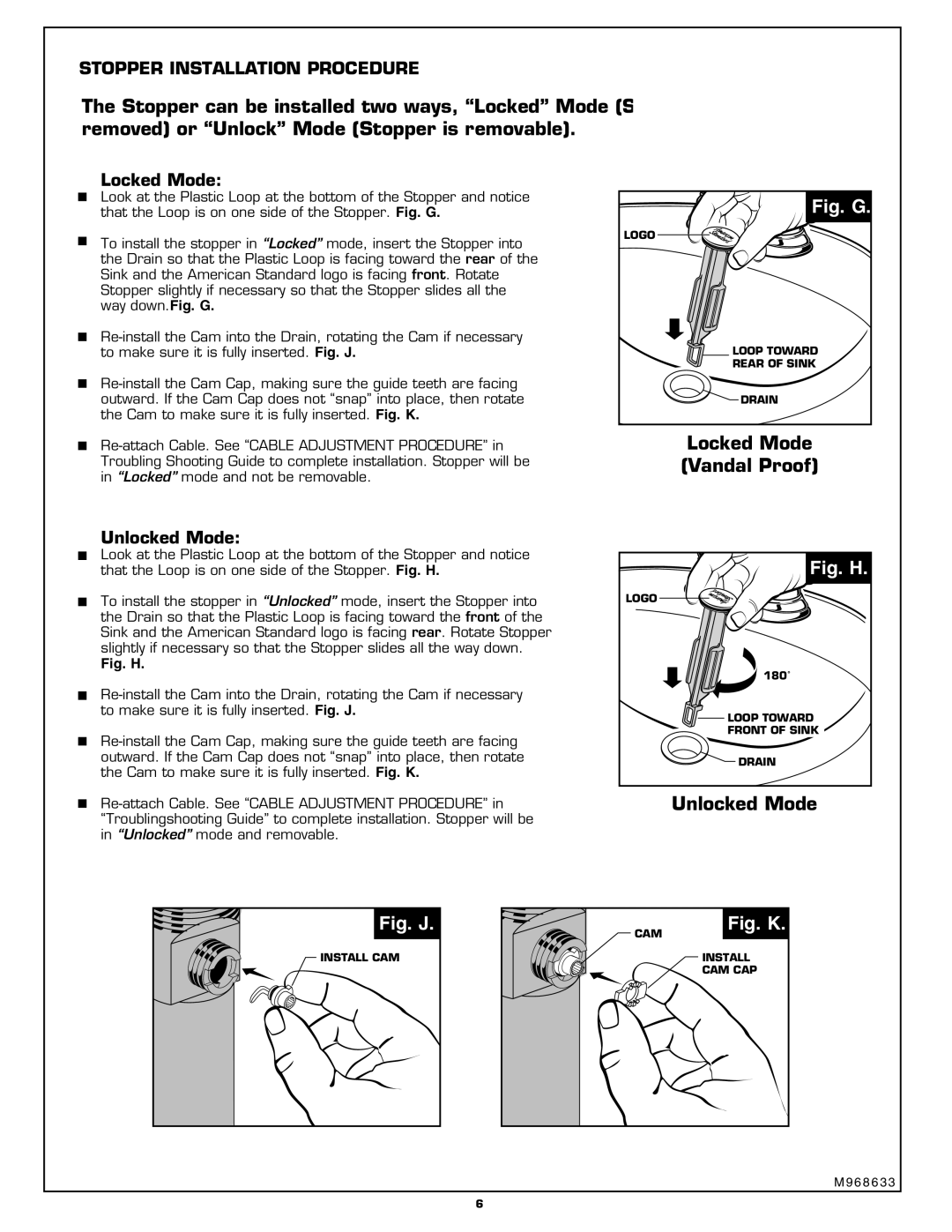 American Standard 6074.XXX installation instructions Locked Mode Vandal Proof, Unlocked Mode 