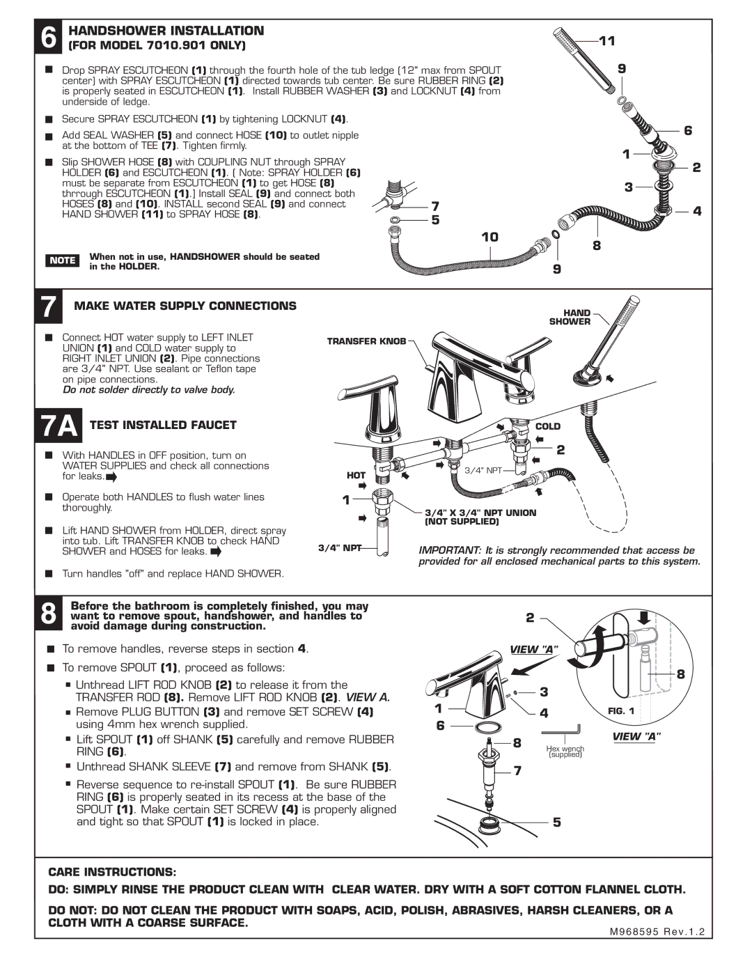 American Standard Handshower Installation, For Model 7010.901 only, Before the bathroom is completely ﬁnished, you may 