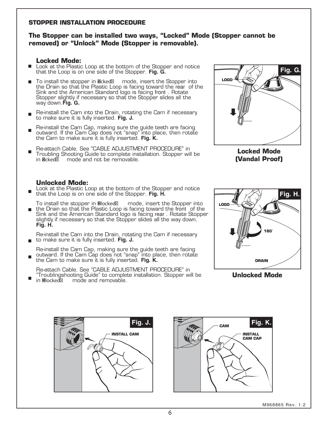 American Standard 7034 installation instructions Unlocked Mode, Locked Mode Vandal Proof 