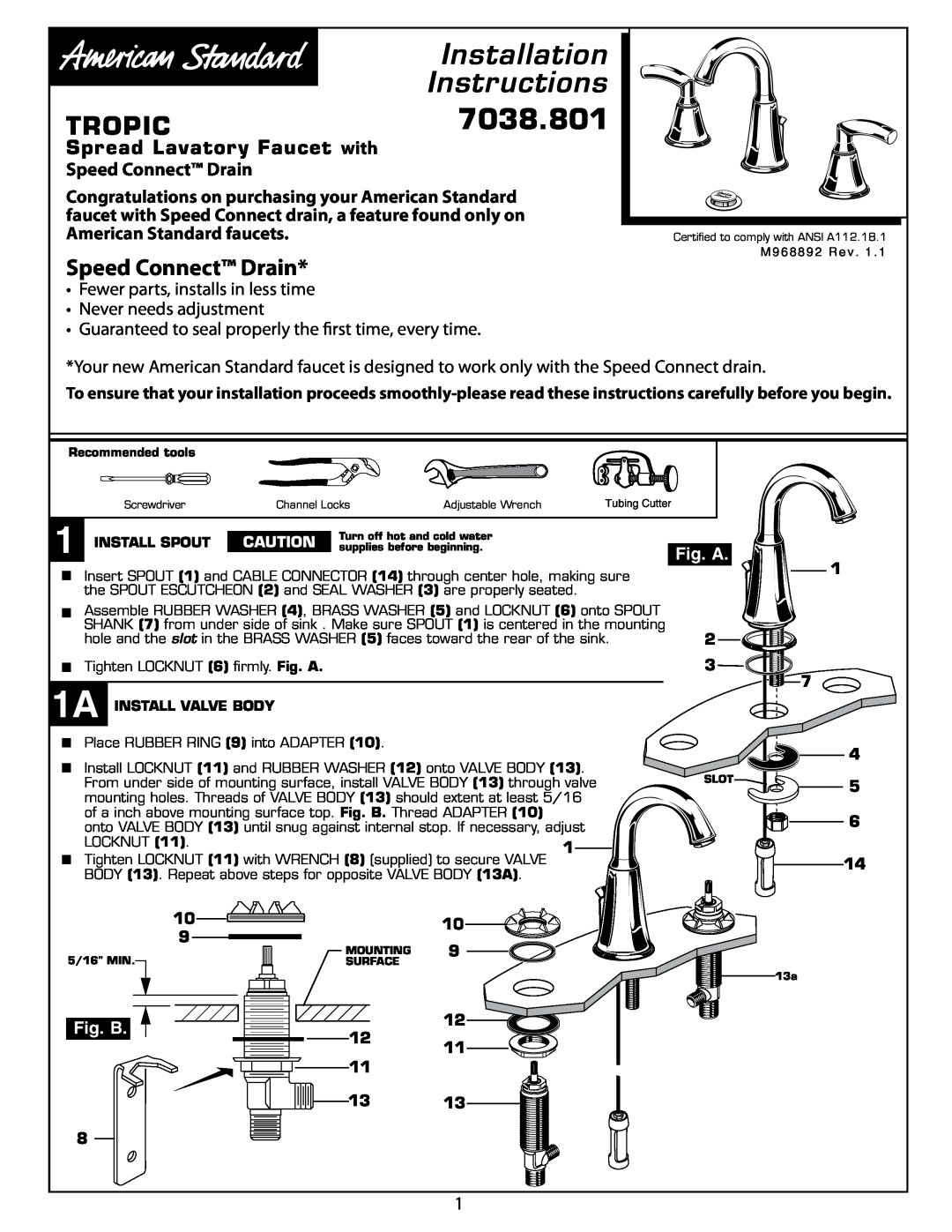 American Standard 7038.801 installation instructions Spread Lavatory Faucet with Speed Connect Drain, Fig. A, Fig. B 