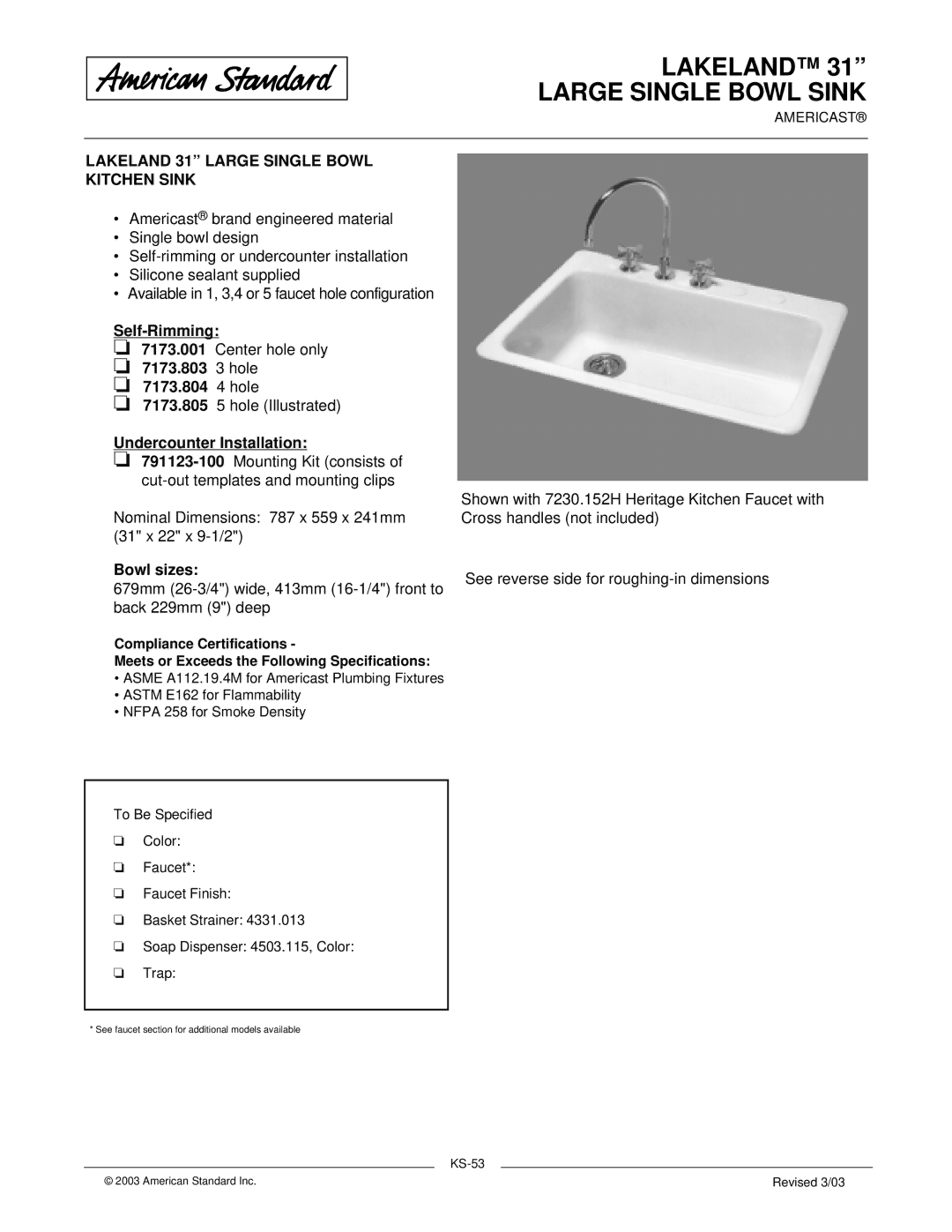 American Standard 7173.001 dimensions Self-Rimming, 7173.803 3 hole 7173.804 4 hole, Undercounter Installation, Bowl sizes 