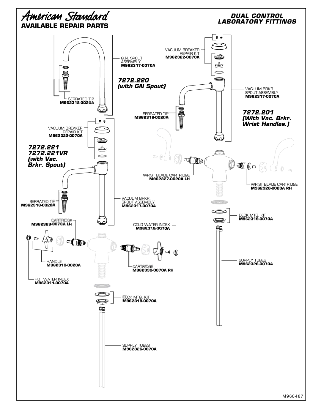 American Standard 7272.121VR Dual Control Laboratory Fittings, 7272.221 7272.221VR with Vac. Brkr. Spout, With GN Spout 