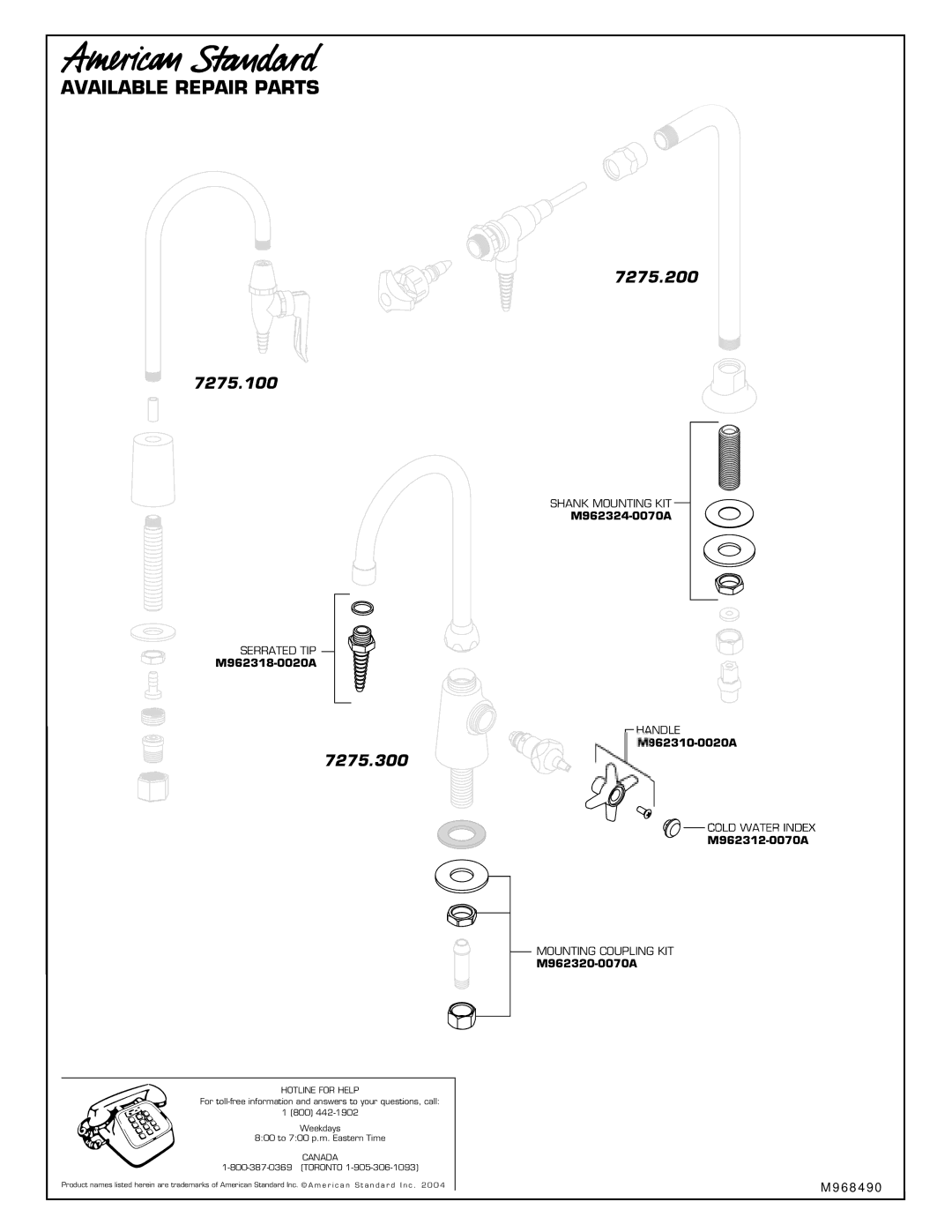 American Standard 7275.100 installation instructions 7275.300, 7275.200, Hotline for Help, Canada 