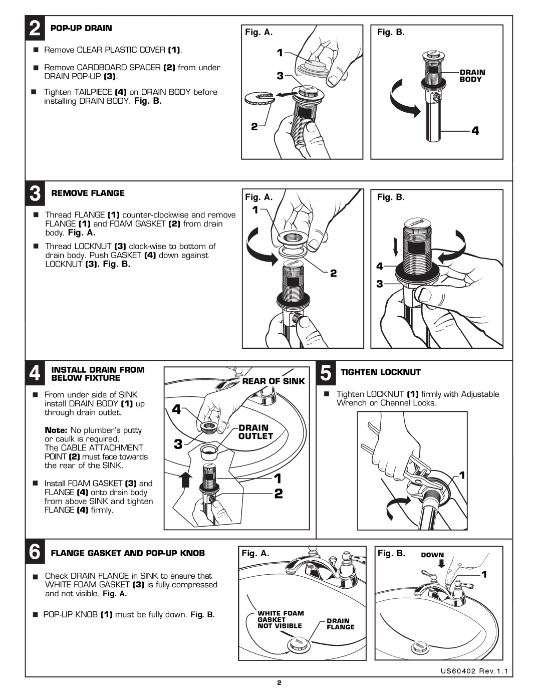 American Standard 7411.702 POP-UP Drain, Remove Flange, Install Drain from, Below Fixture, Rear of Sink Tighten Locknut 