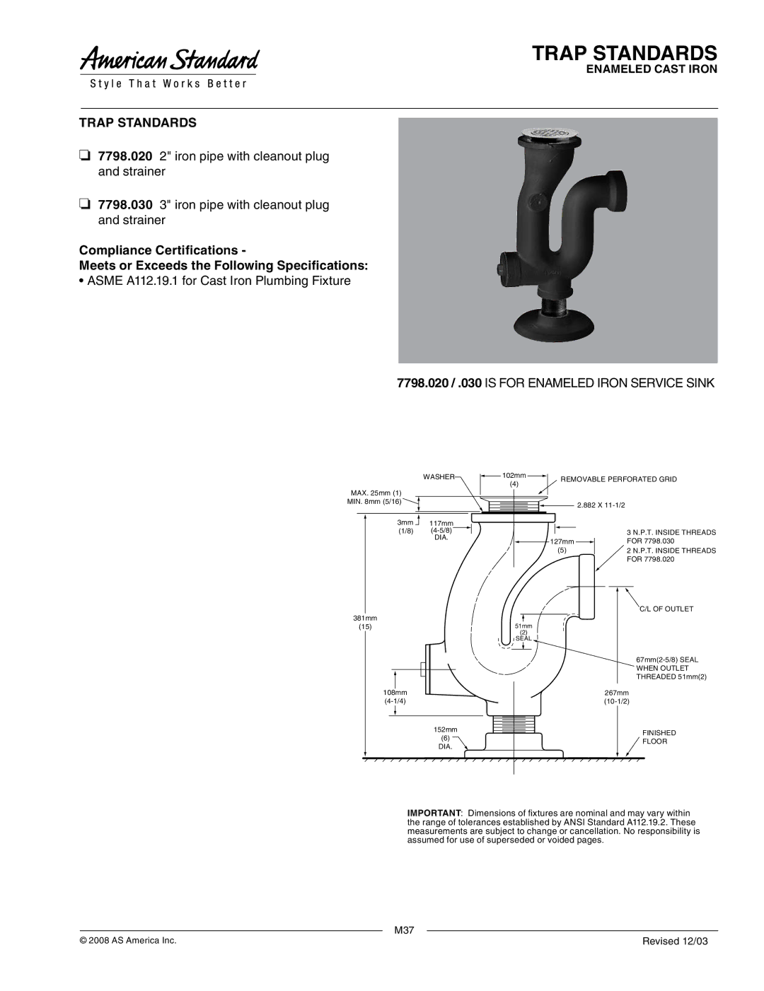 American Standard 7798.030 dimensions Trap Standards, 7798.020 / .030 is for Enameled Iron Service Sink 