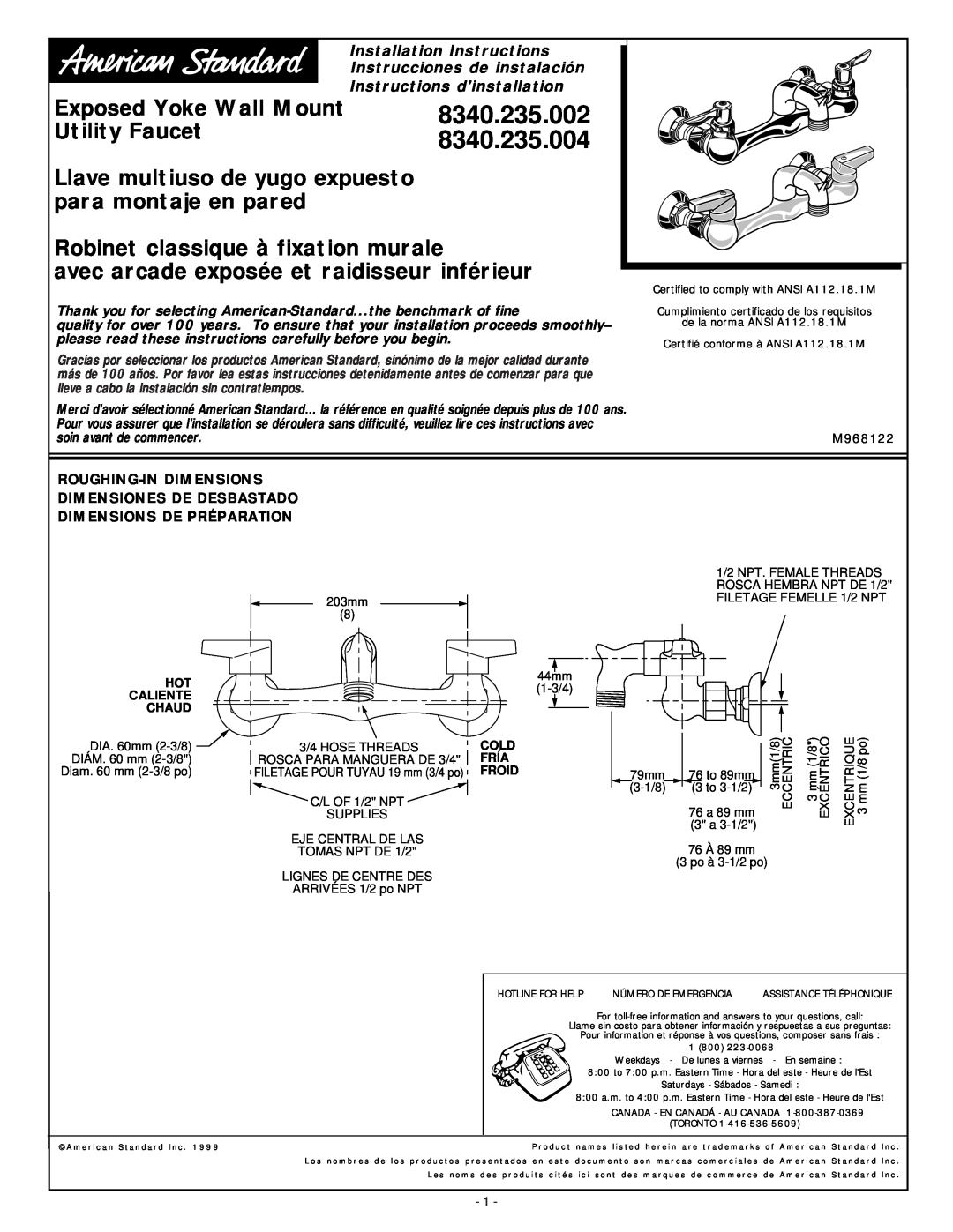American Standard 8340.235.004 installation instructions 8340.235.002, Exposed Yoke Wall Mount, Utility Faucet 