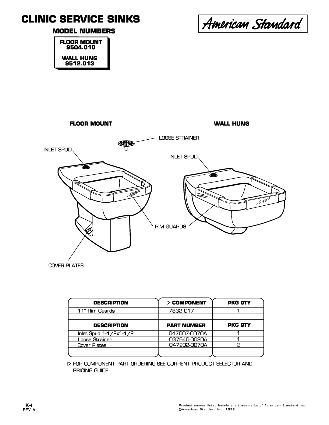 American Standard 9512.013 manual Clinic Service Sinks, Model Numbers, FLOOR MOUNT 9504.010 WALL HUNG, Floor Mount 