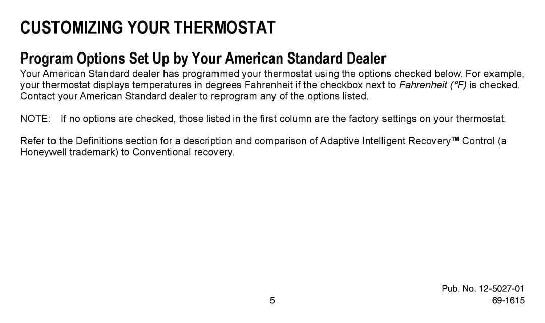 American Standard ASYSTAT302C manual Customizing Your Thermostat, Program Options Set Up by Your American Standard Dealer 