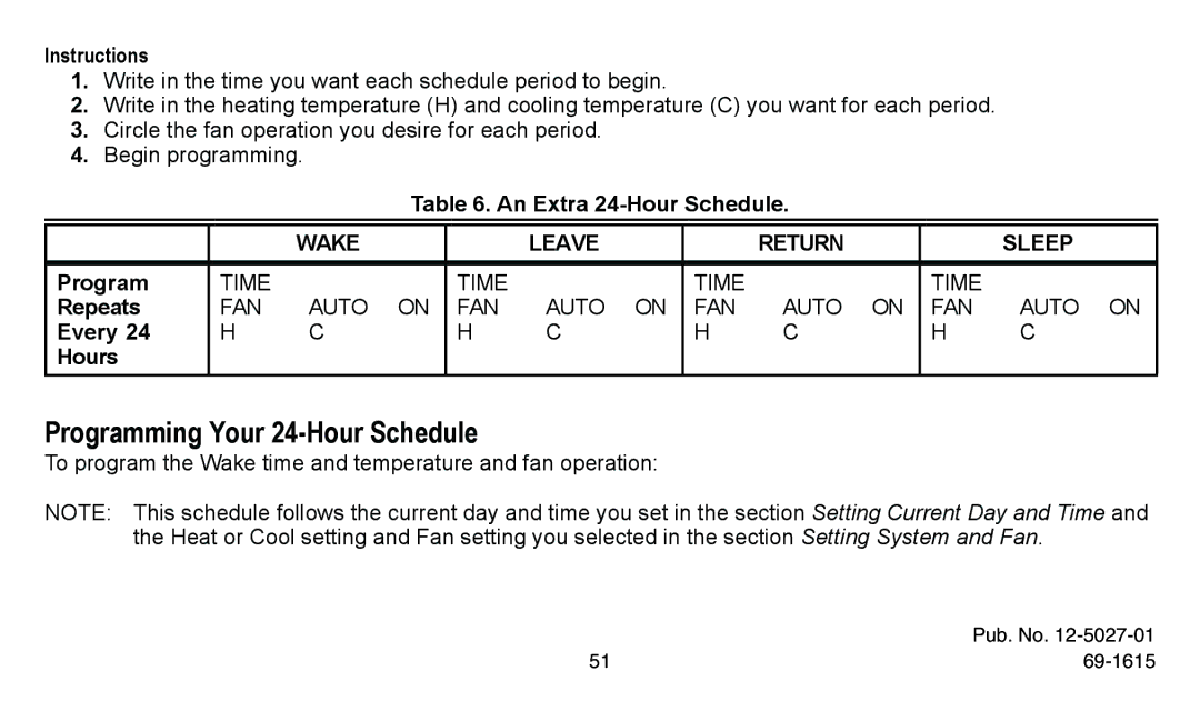 American Standard ASYSTAT302C, ASYSTAT300C manual Programming Your 24-Hour Schedule, An Extra 24-Hour Schedule 