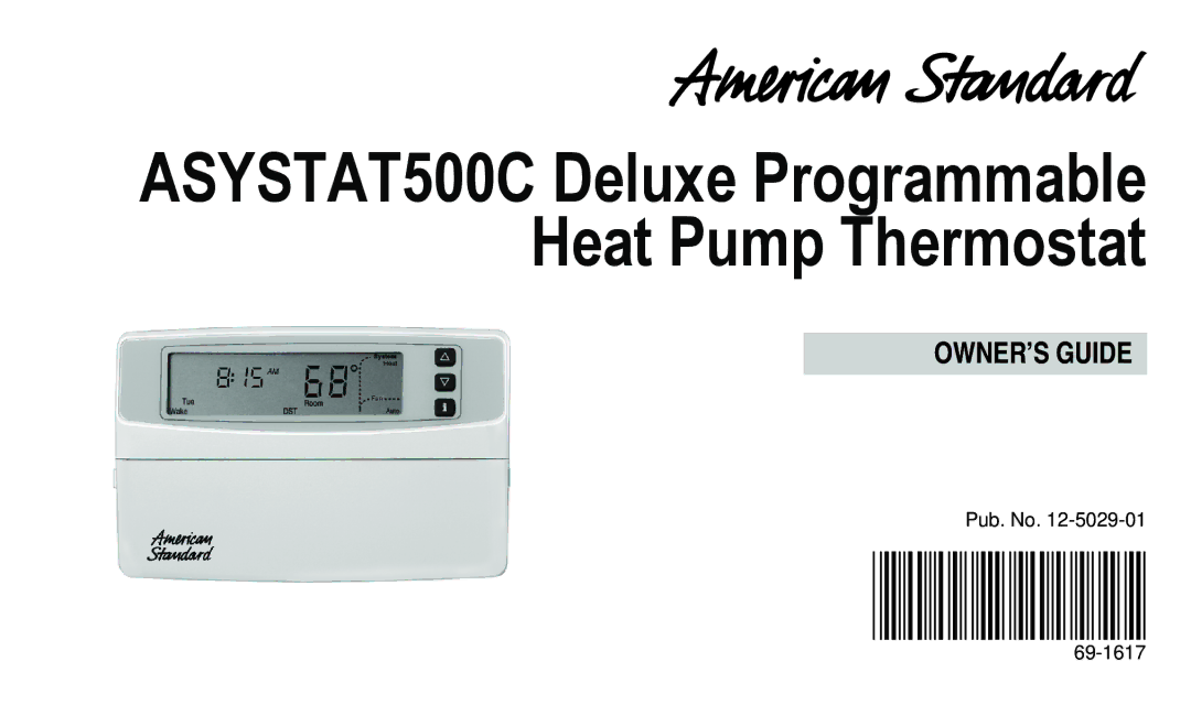 American Standard manual ASYSTAT500C Deluxe Programmable Heat Pump Thermostat, Pub. No 69-1617 