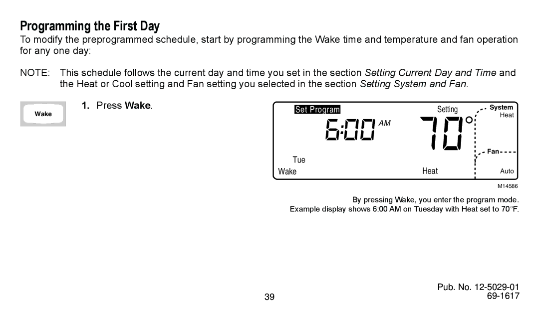 American Standard ASYSTAT500C manual Programming the First Day, Press Wake 