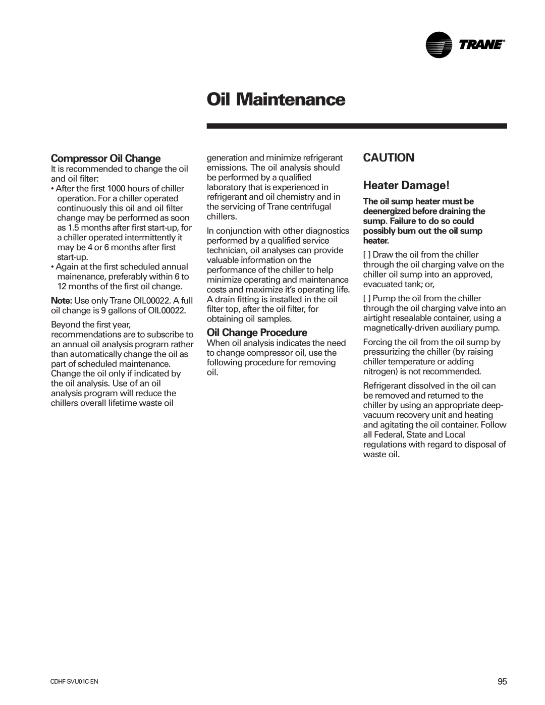 American Standard CH530 manual Oil Maintenance, Heater Damage, Compressor Oil Change, Oil Change Procedure 