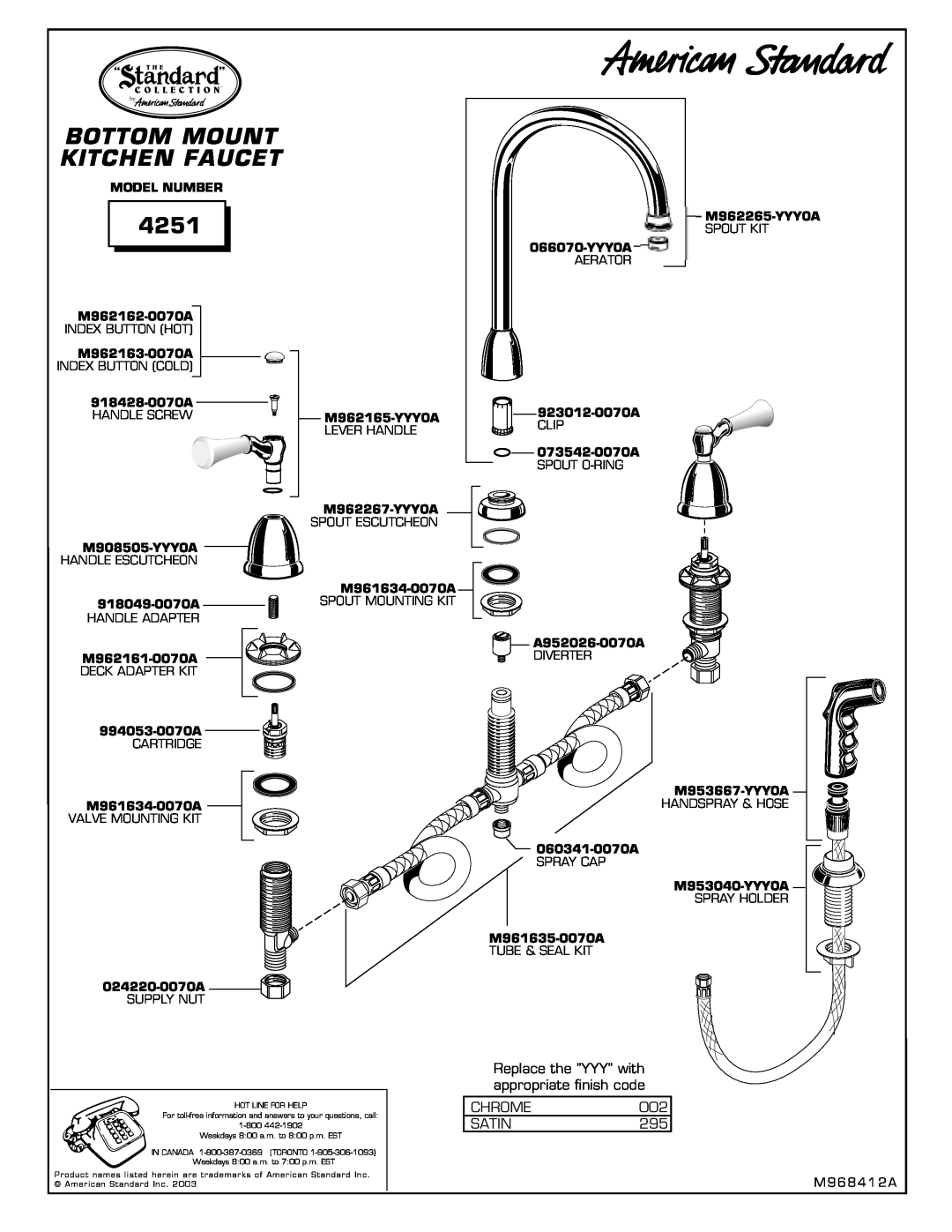 American Standard M968412A Bottom Mount Kitchen Faucet, 4251, Replace the YYY with appropriate finish code, Chrome, Satin 