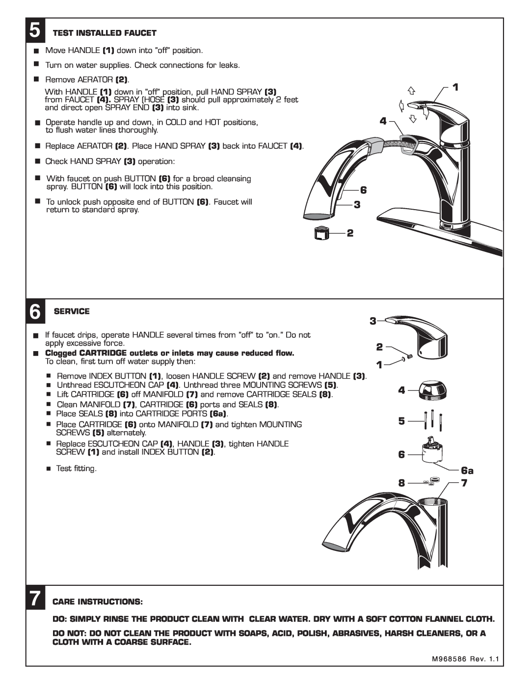 American Standard M968586 Test Installed Faucet, Service, Clogged CARTRIDGE outlets or inlets may cause reduced ﬂow 