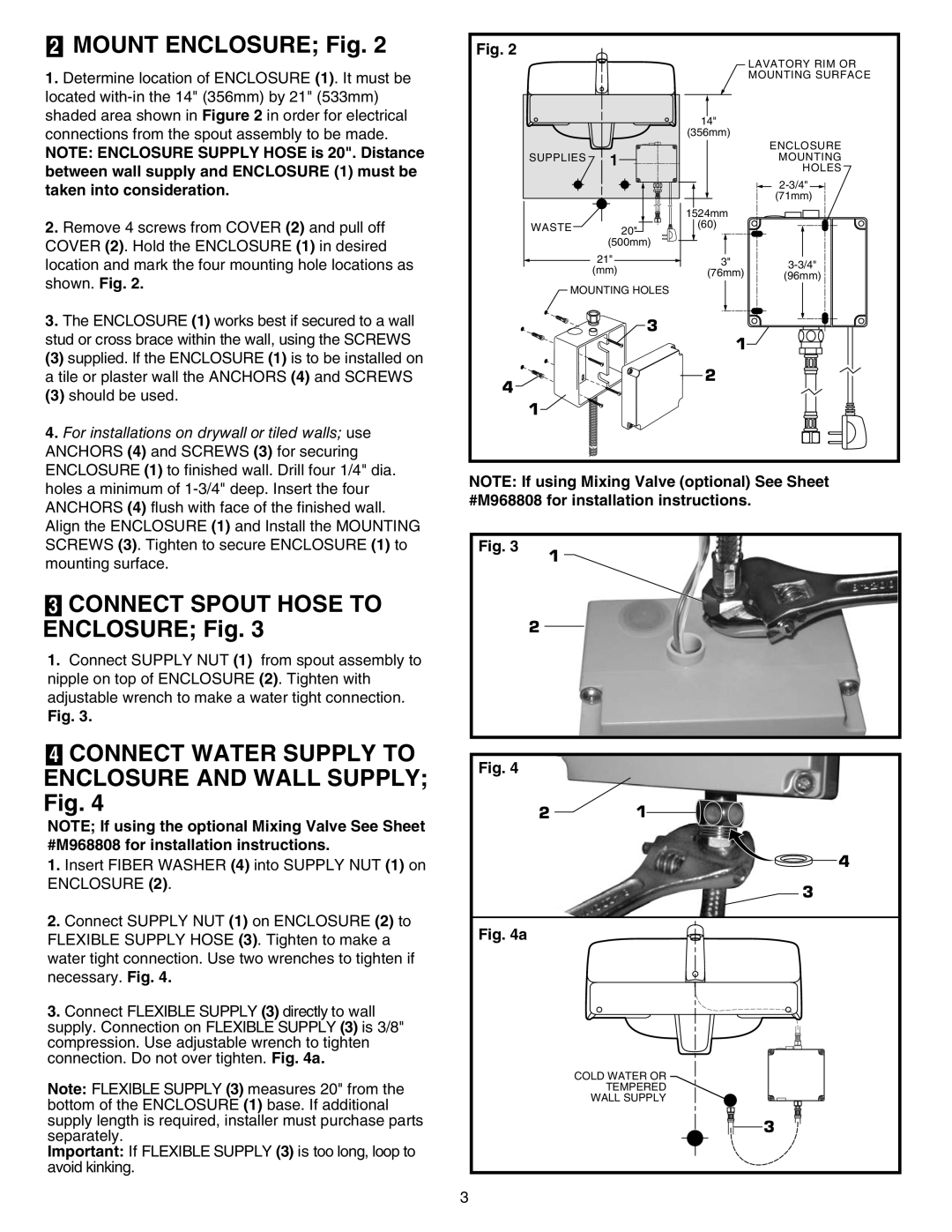 American Standard Proximity Faucet installation instructions MOUNT ENCLOSURE Fig, 3CONNECT SPOUT HOSE TO ENCLOSURE Fig 