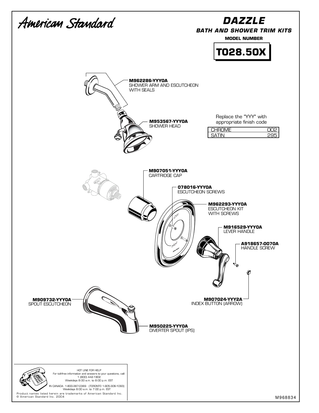 American Standard T028.50X installation instructions Replace the YYY with appropriate finish code, 002, 295 