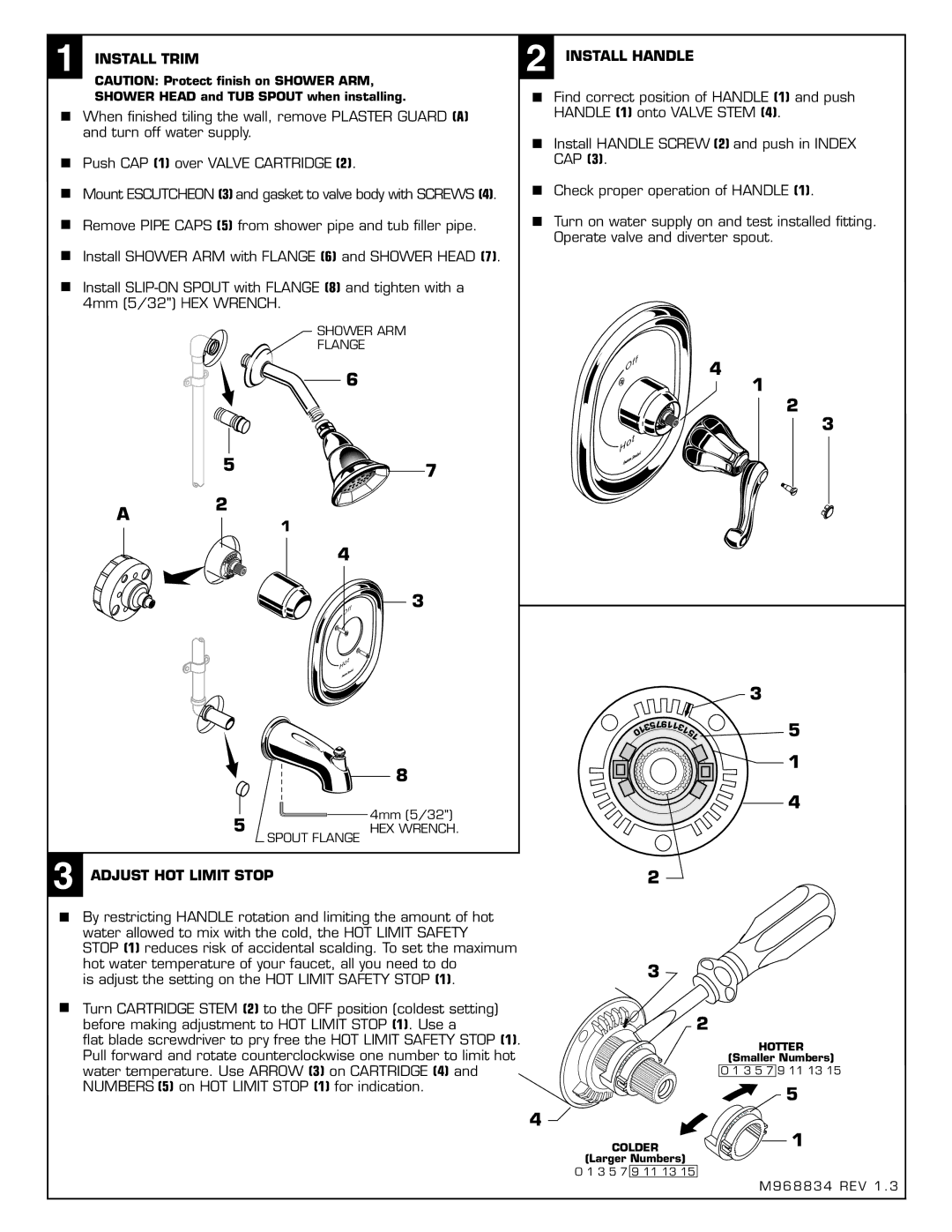 American Standard T028.50X Install Trim, Adjust HOT Limit Stop, Install Handle, Shower Head and TUB Spout when installing 