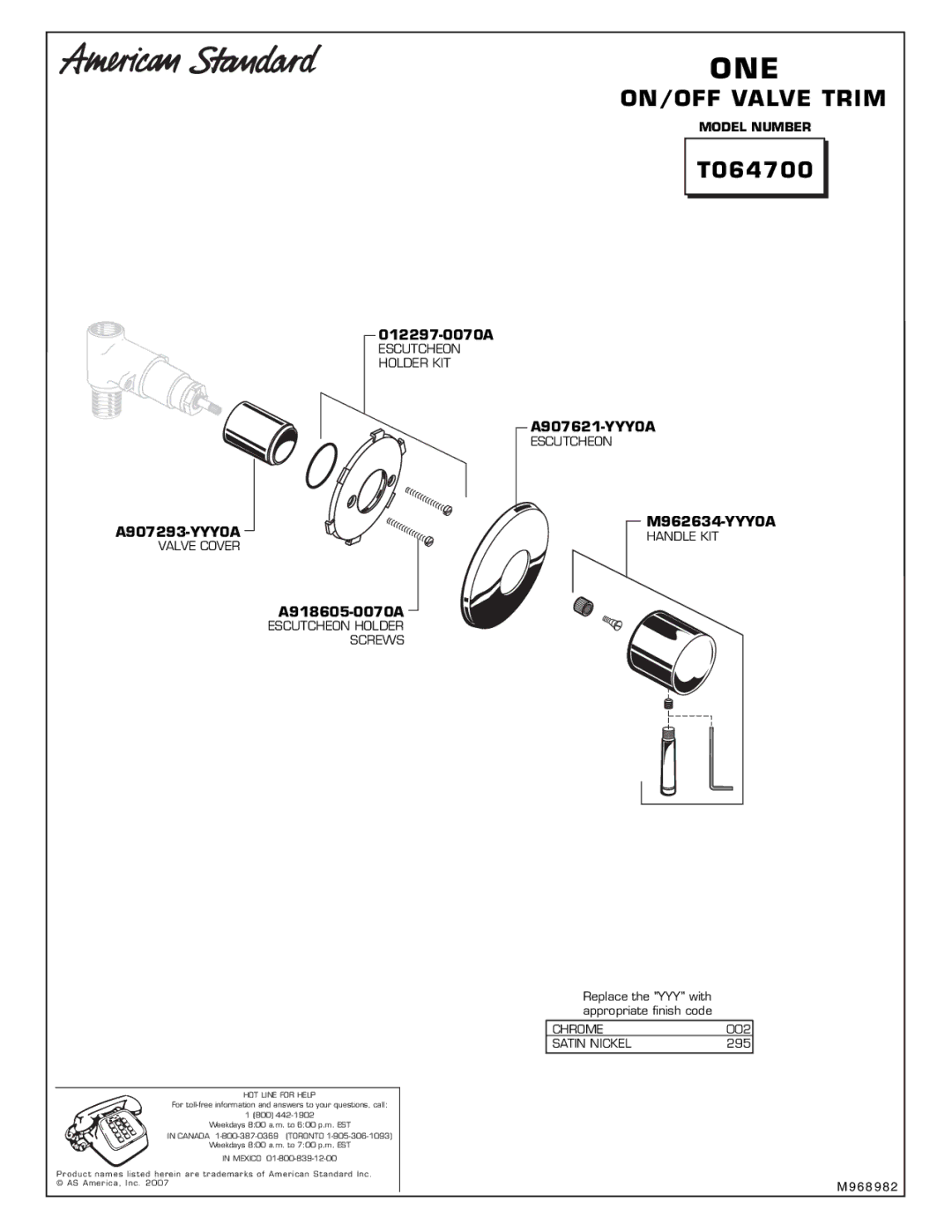 American Standard T064700 A907293-YYY0A, 012297-0070A, A907621-YYY0A, M962634-YYY0A, A918605-0070A 