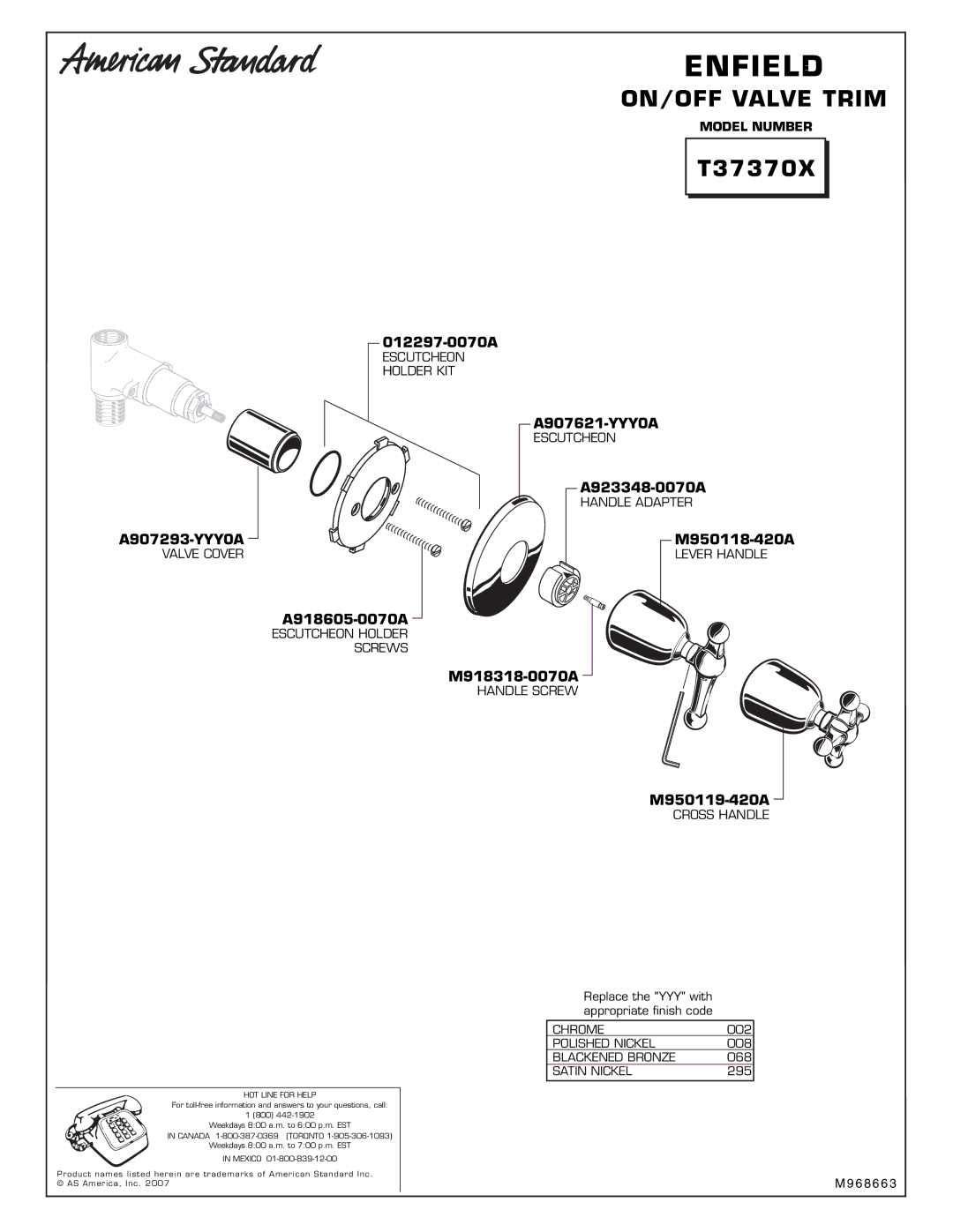 American Standard M968663, T37370X 012297-0070A, A907621-YYY0A, A923348-0070A, A907293-YYY0A, A918605-0070A, M950118-420A 