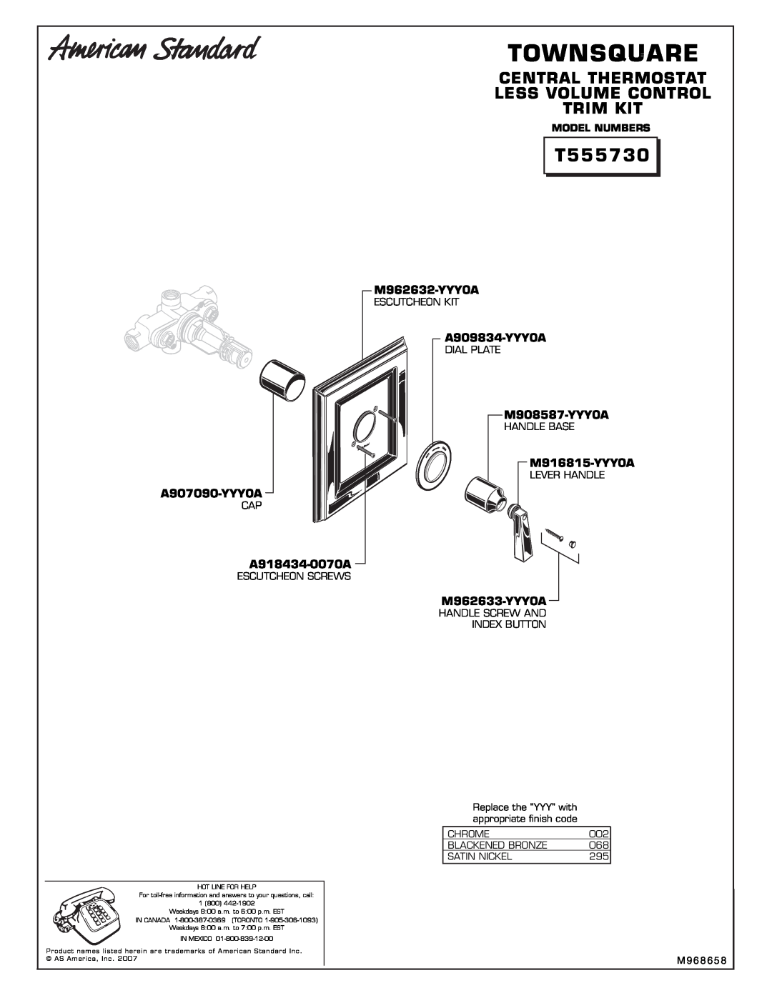 American Standard T555730 Townsquare, Central Thermostat Less Volume Control Trim Kit, A907090-YYY0A, A918434-0070A 