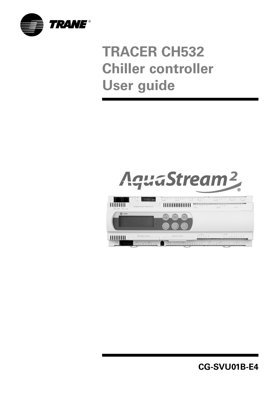 American Standard manual TRACER CH532 Chiller controller User guide, CG-SVU01B-E4 