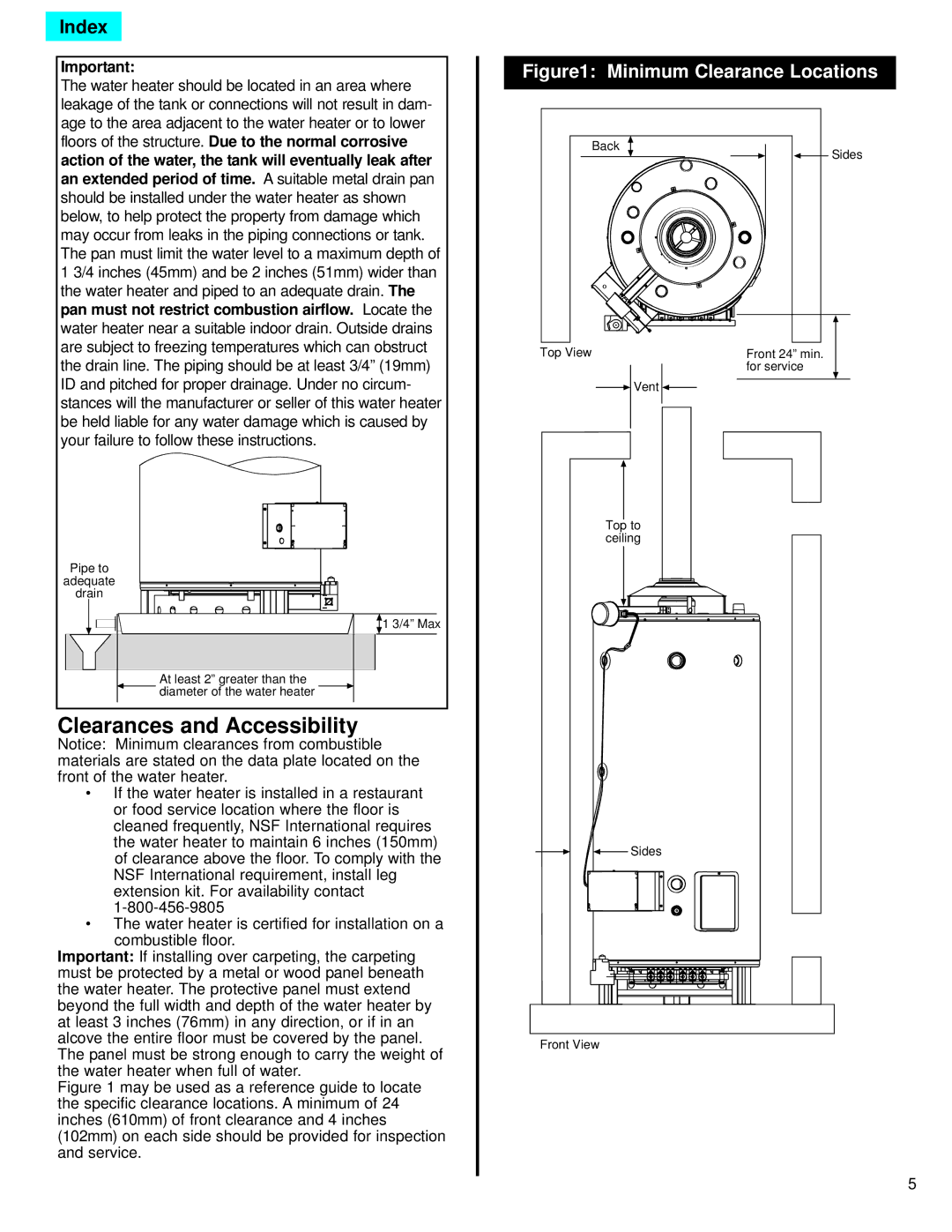 American Water Heater ADCG, 71681 Clearances and Accessibility, Floors of the structure. Due to the normal corrosive 