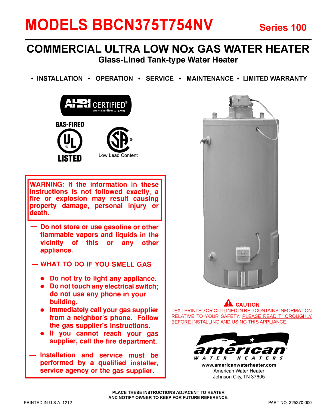 American Water Heater Commercial Ultra Low NOx Gas water Heater warranty Place These Instructions Adjacent to Heater 