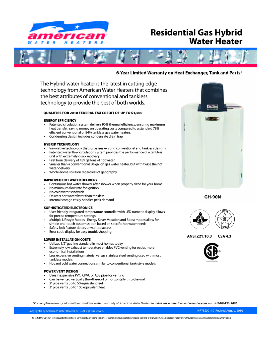 American Water Heater NRYSS0110 warranty Ansi Z21.10.3 CSA, Sophisticated Electronics, Lower Installation Costs 